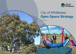 City of Whittlesea Open Space Strategy August 2016 Acknowledgements
