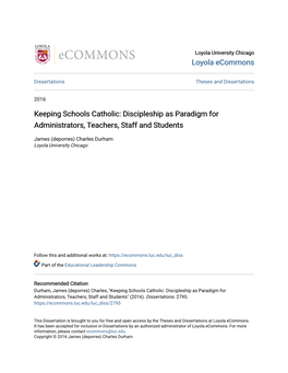 Keeping Schools Catholic: Discipleship As Paradigm for Administrators, Teachers, Staff and Students