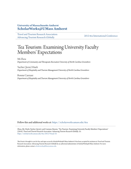 Tea Tourism: Examining University Faculty Members’ Expectations Mi Zhou Department of Community and Therapeutic Recreation University of North Carolina Greensboro