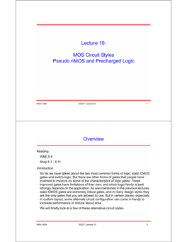 Lecture 10: MOS Circuit Styles Pseudo Nmos and Precharged Logic Overview