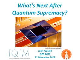What's Next After Quantum Supremacy?