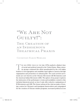 “We Are Not Guilty!”: the Creation of an Indigenous Theatrical Praxis