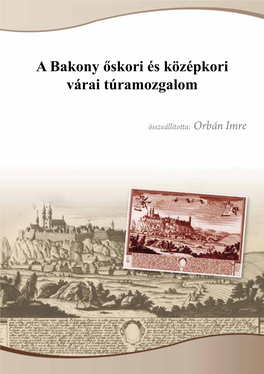 A Bakony Őskori És Középkori Várai Túramozgalom