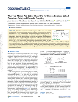 Why Two Metals Are Better Than One for Heterodinuclear Cobalt− Zirconium-Catalyzed Kumada Coupling Jimmy Coombs,† Dalton Perry,† Doo-Hyun Kwon,† Christine M