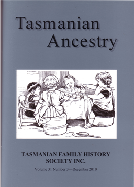 Hobart Branch PO Box 326 Rosny Park TASMANIA 7018 Email 13 Library@Hobart.Tasfhs.Org AOT: ED2/1/2330; File 2594 14 AOT: ED2/1/2500; File 2936