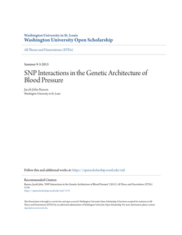 SNP Interactions in the Genetic Architecture of Blood Pressure Jacob John Basson Washington University in St