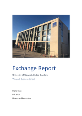 Exchange Report University of Warwick, United Kingdom Warwick Business School