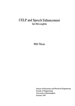 CELP and Speech Enhancement Ian Mcloughlin