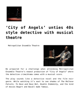 'City of Angels' Unties 40S Style Detective with Musical Theatre