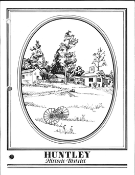 Huntley Historic District Report Which Substantiates the Architectural and Historical Significance of Huntley and Amendment of the Area Ivplan (1975)