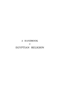 Egyptian Religion a Handbook