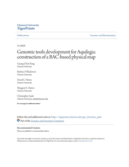 Genomic Tools Development for Aquilegia: Construction of a BAC-Based Physical Map Guang-Chen Fang Clemson University