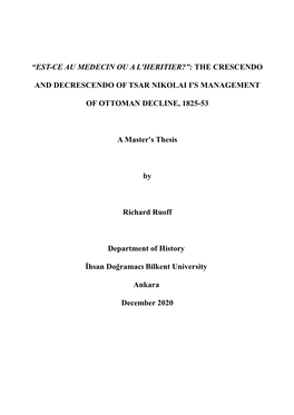 “Est-Ce Au Medecin Ou a L'heritier?”: the Crescendo and Decrescendo of Tsar Nikolai I's Management of Ottoman Decline, 1825