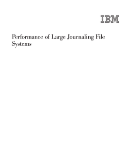 Performance of Large Journaling File Systems Ii Performance of Large Journaling File Systems Contents