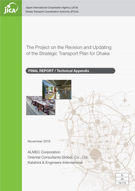 The Project on the Revision and Updating of the Strategic Transport Plan for Dhaka