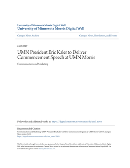 UMN President Eric Kaler to Deliver Commencement Speech at UMN Morris Communications and Marketing