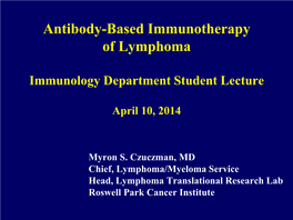 Antibody-Based Immunotherapy Immunology Department Student Lecture April 11, 2006