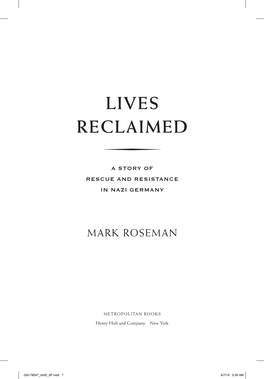 Lives Reclaimed - a Story of Rescue and Re­Sis­Tance in Nazi Germany