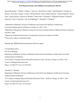 1 Resetting Proteostasis with ISRIB Prevents Pulmonary Fibrosis Satoshi Watanabe1,2, Nikolay S. Markov1, Ziyan Lu1, Raul Piseaux