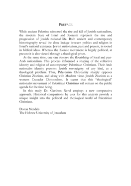 While Ancient Palestine Witnessed the Rise and Fall of Jewish Nationalism, the Modern State of Israel and Zionism Represent