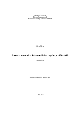 Raamist Ruumini – R.A.A.A.M.-I Arengulugu 2000–2010