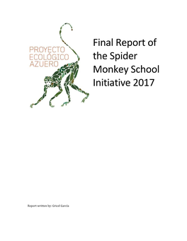 Final Report of the Spider Monkey School Initiative 2017