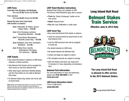 Belmont Stakes Train Service - Effective June 9, 2012 Only • the MTA Police Will Be Enforcing a No Alcohol Policy on Trains to Belmont Park