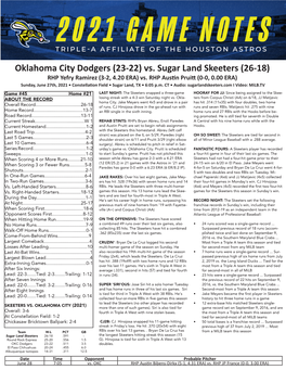 Oklahoma City Dodgers (23-22) Vs. Sugar Land Skeeters (26-18) RHP Yefry Ramirez (3-2, 4.20 ERA) Vs