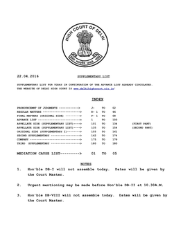 22.04.2016 MEDIATION CAUSE LIST---&gt; 01 to 05 NOTES 1. Hon'ble DB-I Will Not Assemble Today. Dates Will Be Given by T