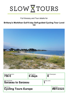 Cycling Tours Europe #B1/2323 Brittany's Morbihan Gulf 6-Day Self-Guided Cycling Tour Level 1/2