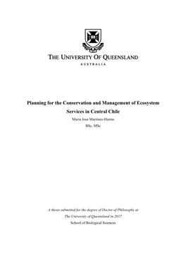 Planning for the Conservation and Management of Ecosystem Services in Central Chile Maria Jose Martinez-Harms Bsc, Msc