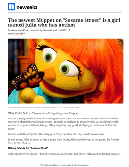 The Newest Muppet on "Sesame Street" Is a Girl Named Julia Who Has Autism by Associated Press, Adapted by Newsela Staff on 03.22.17 Word Count 367