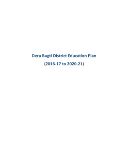 Dera Bugti District Education Plan (2016-17 to 2020-21)