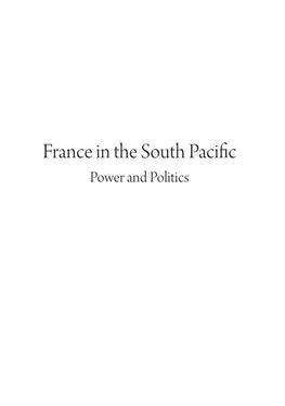 France in the South Pacific Power and Politics