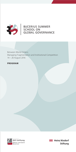 Between World Orders: Managing Fragmentation and Institutional Competition 14 – 26 August 2016