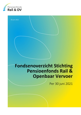 Fondsenoverzicht Stichting Pensioenfonds Rail & Openbaar