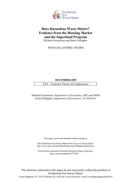 Does Hazardous Waste Matter? Evidence from the Housing Market and the Superfund Program Michael Greenstone and Justin Gallagher