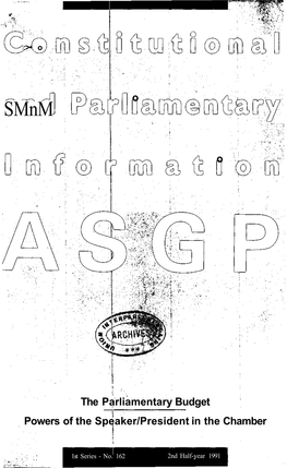 The Parliamentary Budget Powers of the Speaker/President in the Chamber