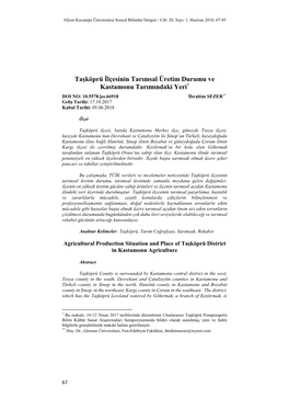 Taşköprü İlçesinin Tarımsal Üretim Durumu Ve Kastamonu Tarımındaki Yeri* DOI NO: 10.5578/Jss.66918 İbrahim SEZER** Geliş Tarihi: 17.10.2017 Kabul Tarihi: 05.06.2018