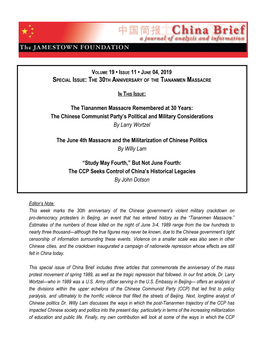VOLUME 19 • ISSUE 11 • JUNE 04, 2019 the Tiananmen Massacre Remembered at 30 Years: the Chinese Communist Party's Po
