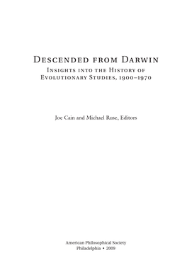 Descended from Darwin Insights Into the History of Evolutionary Studies, 1900–1970