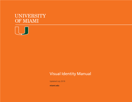University of Miami Visual Identity Manual 2019 1.0 Introduction