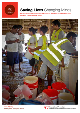 Saving Lives Changing Minds - Jan 2014 the Newsletter of the International Federation of Red Cross and Red Crescent Societies Pacific Regional Office