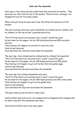 Jack and the Beanstalk Once Upon a Time There Was Boy Called Jack Who Lived with His Mother. They Were Poor So Jack Took His Co