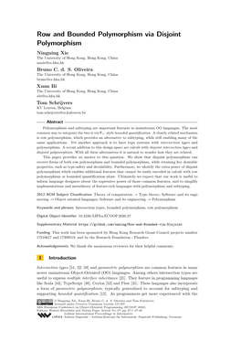 Row and Bounded Polymorphism Via Disjoint Polymorphism Ningning Xie the University of Hong Kong, Hong Kong, China Nnxie@Cs.Hku.Hk Bruno C