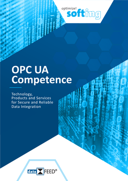 OPC UA Competence REST Technology, Products and Services for Secure and Reliable Data Integration