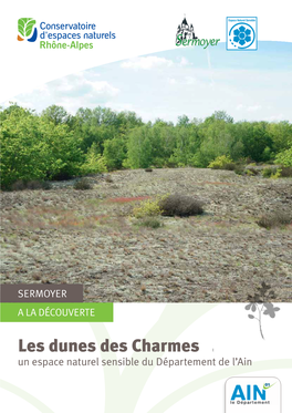 Les Dunes Des Charmes Un Espace Naturel Sensible Du Département De L’Ain Édito De Bien Curieuses Dunes