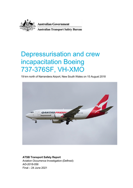 Depressurisation and Crew Incapacitation Boeing 737-376SF, VH-XMO 19 Km North of Narrandera Airport, New South Wales on 15 August 2018