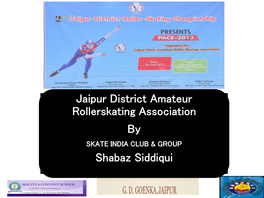 Jaipur District Amateur Rollerskating Association by Shabaz Siddiqui