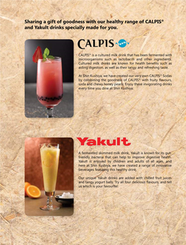 Sharing a Gift of Goodness with Our Healthy Range of CALPIS® and Yakult Drinks Specially Made for You